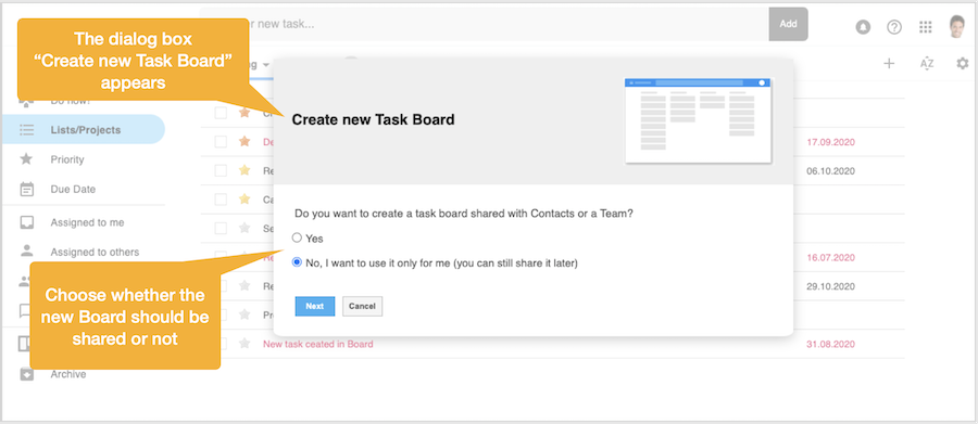 First you need to specify whether you want to share the task board with contacts or a team - or whether you want to use it for your own